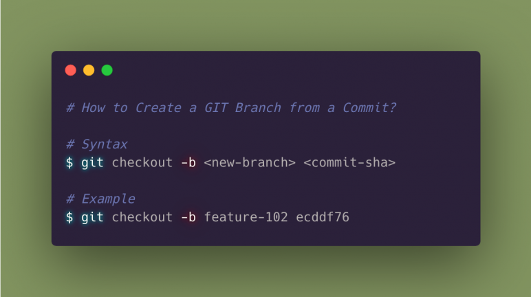 How to Create a GIT Branch from a Commit? How to Create a GIT Branch from a Commit?